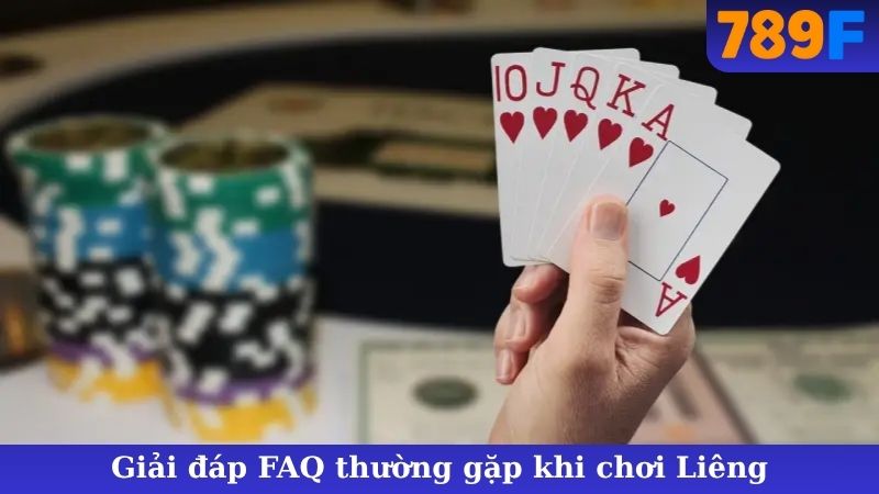 Giải đáp FAQ thường gặp khi chơi Liêng